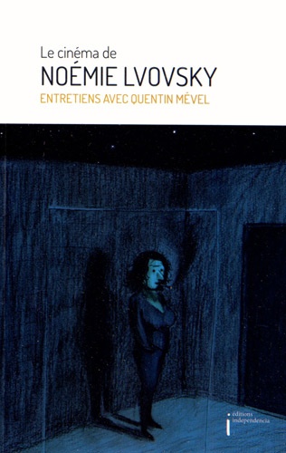 Quentin Mével - Le cinéma de Noemie Lvovsky.