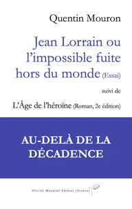 Jean Lorrain ou l’impossible fuite hors du monde (Essai)