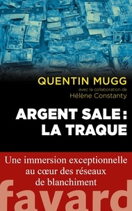 Quentin Mugg - Argent sale - La traque.