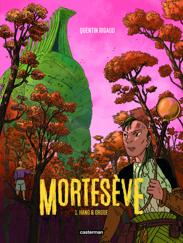 Mortesève Tome 1 Hang & Orgue