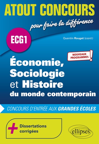 Economie, Sociologie et Histoire du monde contemporain. Concours d'entrée des écoles de commerce. ECG1