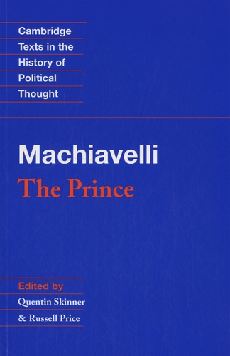 Quentin Skinner et Russell Price - Machiavelli : The Prince.
