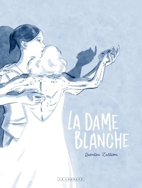 Quentin Zuttion - La Dame Blanche.