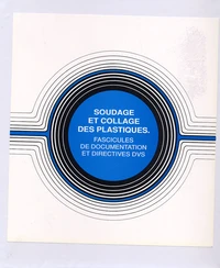 Soudage et collage des plastiques