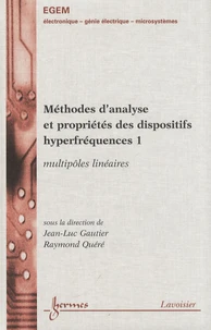 Méthodes d'analyse et propriétés des dispositifs hyperfréquences