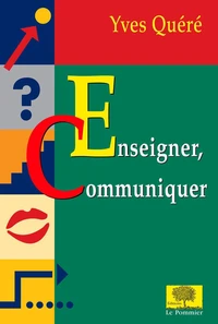 Enseigner, communiquer