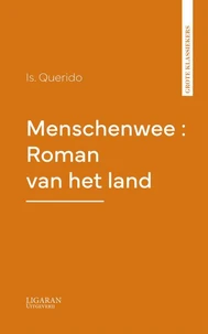 Menschenwee : Roman van het land