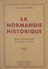 La Normandie historique