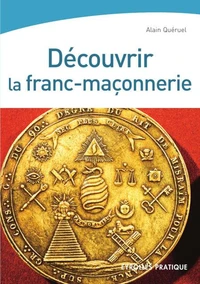 Découvrir la franc-maçonnerie