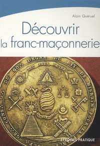 Découvrir la franc-maçonnerie