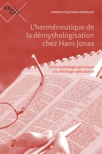 L'herméneutique de la démythologisation chez Hans Jonas