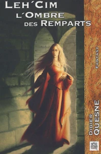 Lech'Cim, l'ombre des remparts