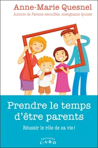 Prendre le temps d'être parents
