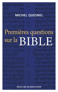 Premières questions sur la Bible