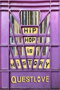  Questlove - Hip-Hop Is History.