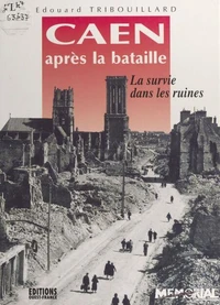Caen apres la bataille