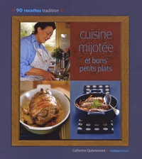 Cuisine mijotée et bons petits plats