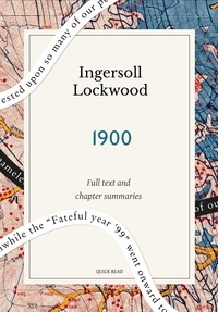Quick Read et Ingersoll Lockwood - 1900: A Quick Read edition - or, The last President.