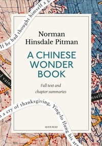 Quick Read et Norman Hinsdale Pitman - A Chinese Wonder Book: A Quick Read edition.