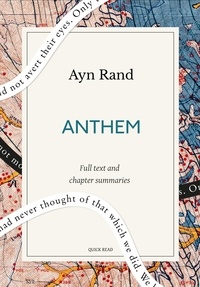 Quick Read et Ayn Rand - Anthem: A Quick Read edition.