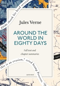 Quick Read et Jules Verne - Around the World in Eighty Days: A Quick Read edition.