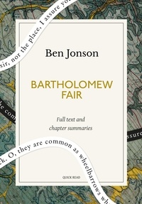 Quick Read et Ben Jonson - Bartholomew Fair: A Quick Read edition - A Comedy.
