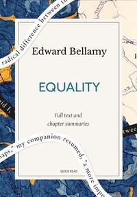 Quick Read et Edward Bellamy - Equality: A Quick Read edition.