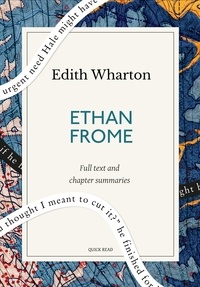 Quick Read et Edith Wharton - Ethan Frome: A Quick Read edition.