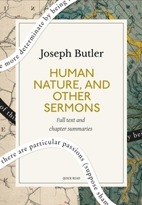 Quick Read et Joseph Butler - Human Nature, and Other Sermons: A Quick Read edition.