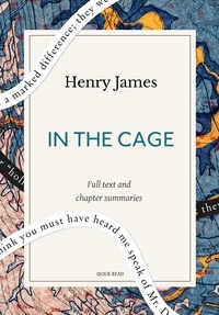 Quick Read et Henry James - In the Cage: A Quick Read edition.