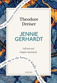 Quick Read et Theodore Dreiser - Jennie Gerhardt: A Quick Read edition - A Novel.