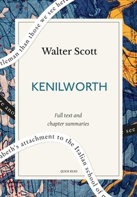 Quick Read et Walter Scott - Kenilworth: A Quick Read edition.