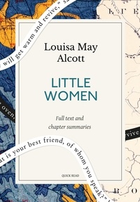 Quick Read et Louisa May Alcott - Little Women: A Quick Read edition.