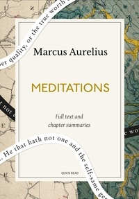 Quick Read et Marcus Aurelius - Meditations: A Quick Read edition.