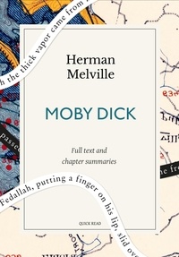 Quick Read et Herman Melville - Moby Dick: A Quick Read edition - Or, The Whale.