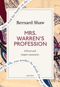 Quick Read et Bernard Shaw - Mrs. Warren's Profession: A Quick Read edition.