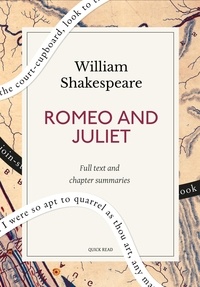 Quick Read et William Shakespeare - Romeo and Juliet: A Quick Read edition.