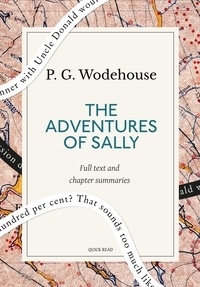 Quick Read et P. G. Wodehouse - The Adventures of Sally: A Quick Read edition.