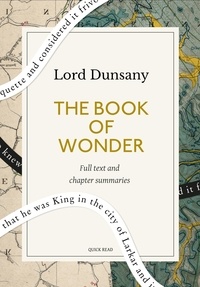 Quick Read et Lord Dunsany - The Book of Wonder: A Quick Read edition.