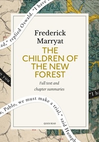 Quick Read et Frederick Marryat - The Children of the New Forest: A Quick Read edition.