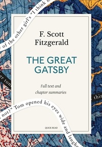 Quick Read et F. Scott Fitzgerald - The Great Gatsby: A Quick Read edition.