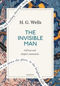 Quick Read et H. G. Wells - The Invisible Man: A Quick Read edition - A Grotesque Romance.