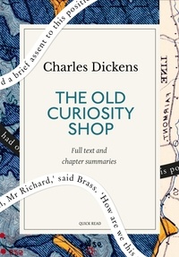 Quick Read et Charles Dickens - The Old Curiosity Shop: A Quick Read edition.
