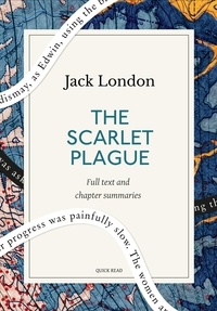 Quick Read et Jack London - The Scarlet Plague: A Quick Read edition.