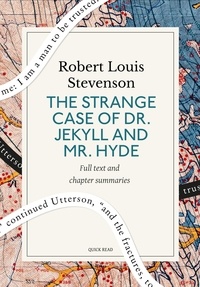 Quick Read et Robert Louis Stevenson - The Strange Case of Dr. Jekyll and Mr. Hyde: A Quick Read edition.