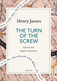 Quick Read et Henry James - The Turn of the Screw: A Quick Read edition.