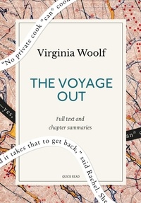 Quick Read et Virginia Woolf - The Voyage Out: A Quick Read edition.