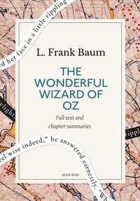 Quick Read et L. Frank Baum - The Wonderful Wizard of Oz: A Quick Read edition.