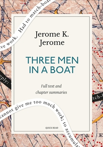Three Men in a Boat: A Quick Read edition. (To Say Nothing of the Dog)