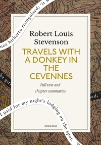 Quick Read et Robert Louis Stevenson - Travels with a Donkey in the Cevennes: A Quick Read edition.